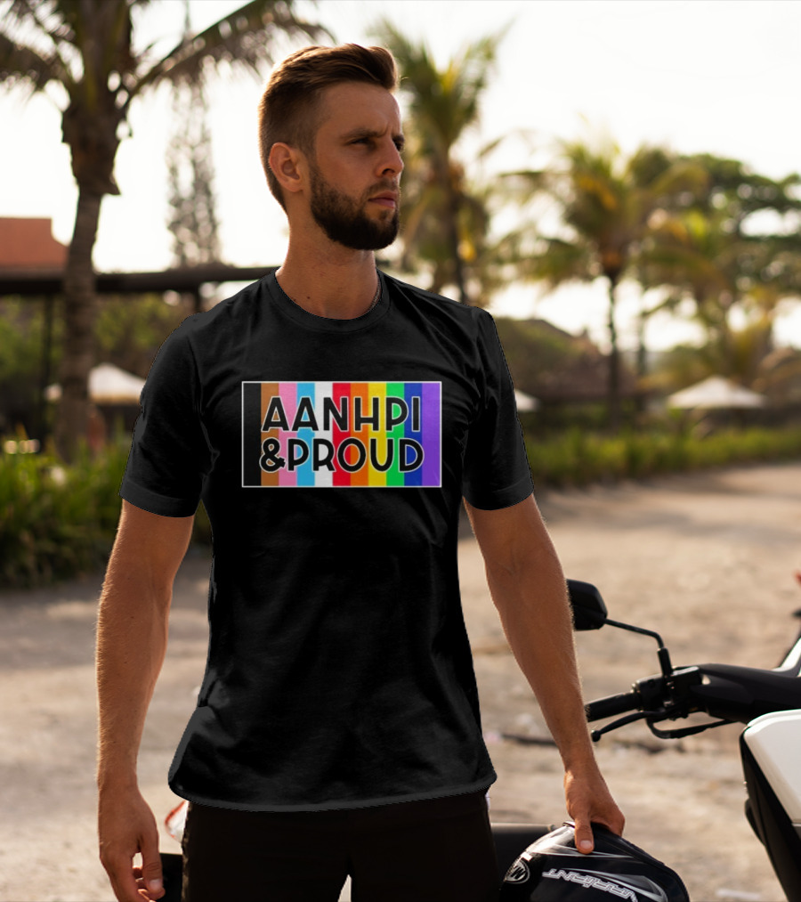 AANHPI & Proud Rainbow Inclusivity Empowerment T-Shirt