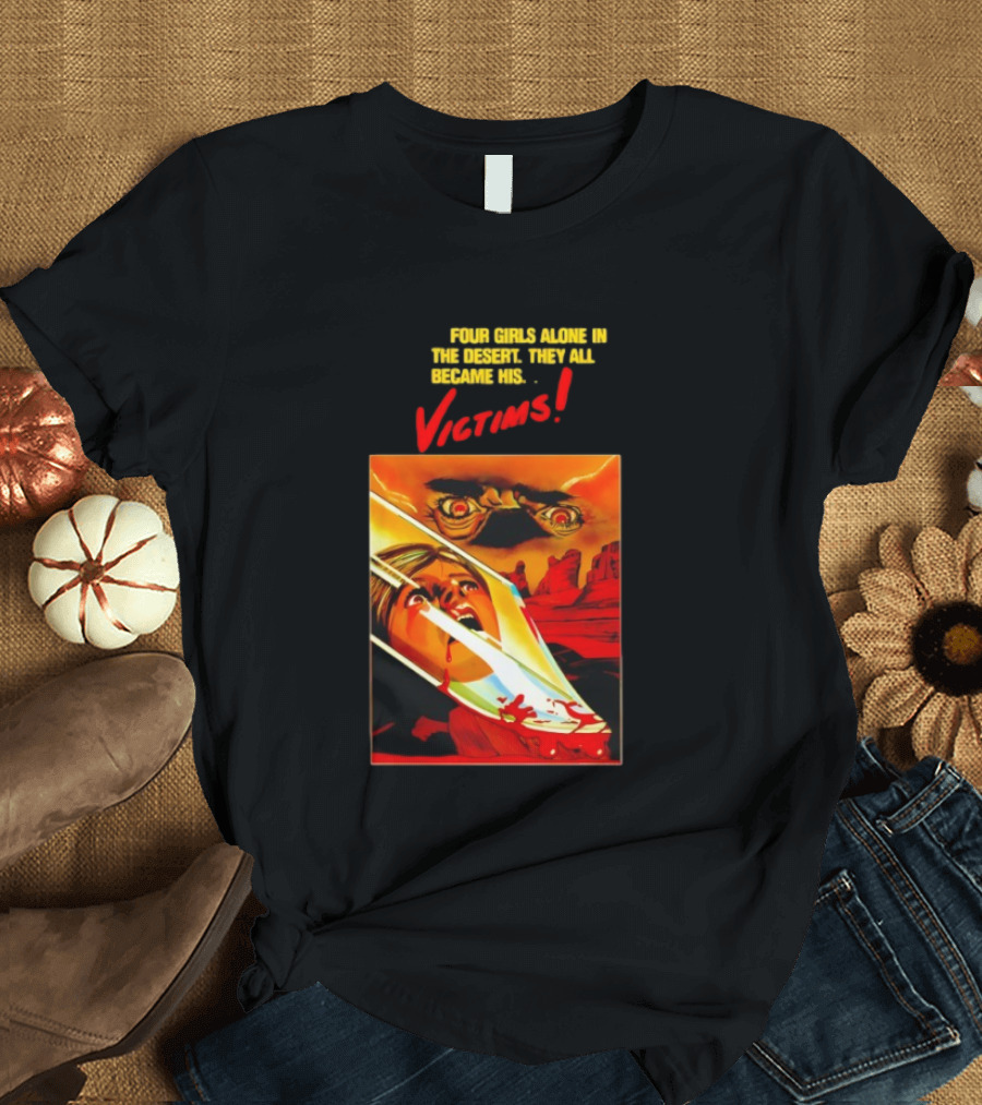 Four Girls Alone In The Desert Horror Victims Vintage Style Thriller T-Shirt