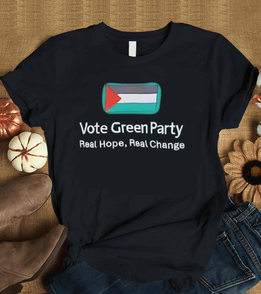 Vote Green Party Real Hope Real Change Palestinian Flag T-Shirt