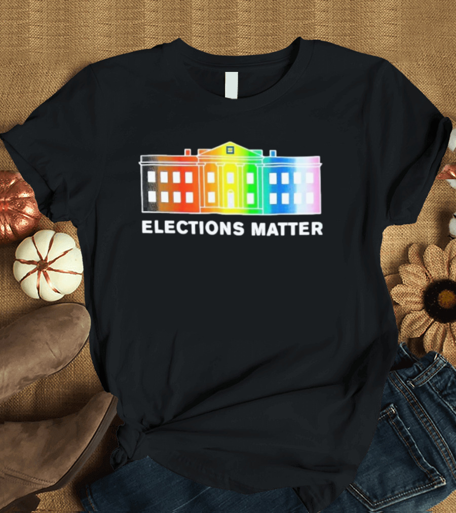 Elections Matter Human Rights Campaign Rainbow White House T-Shirt