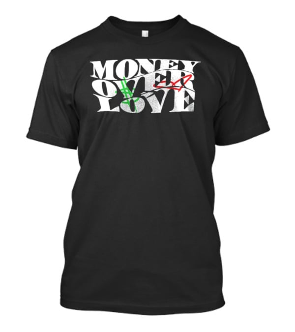Money Over Love Dollar Heart Contrast T-Shirt