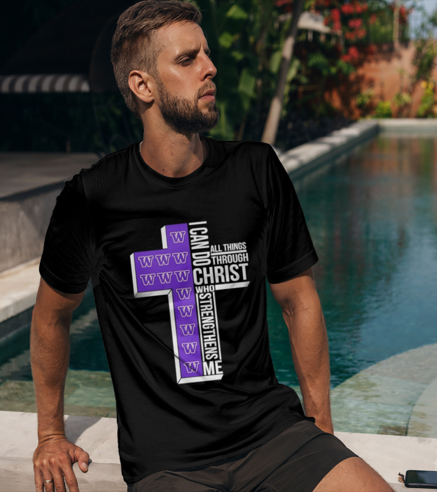 Washington Huskies Cross I Can Do All Things Through Christ Who Strengthens Me T-Shirt