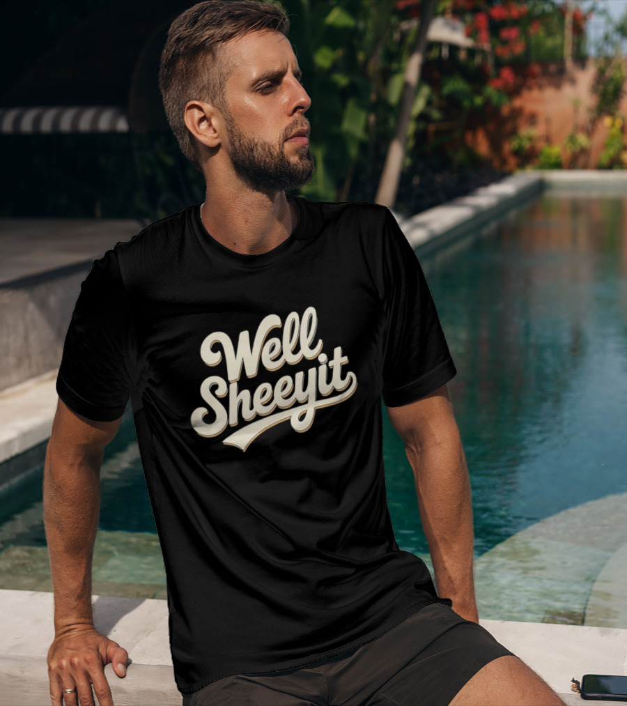 Well Sheeyit Vintage Script Fun Phrase T-Shirt