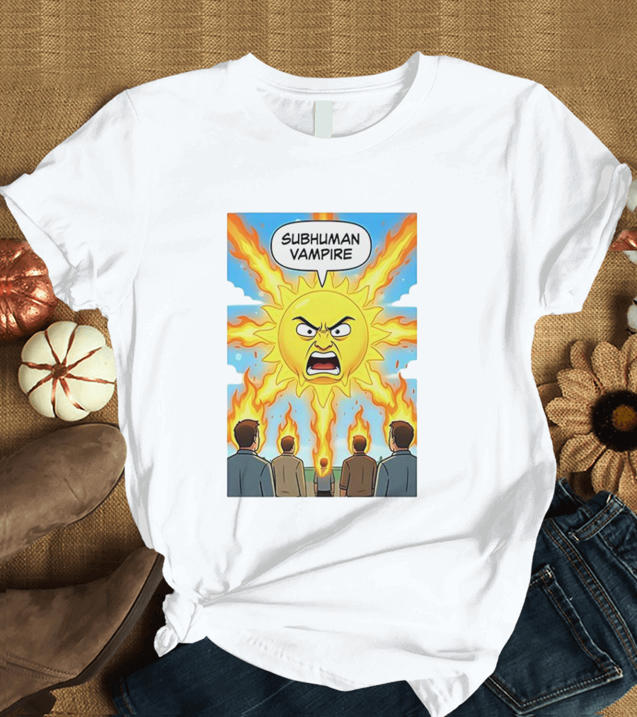 Subhuman Vampire Angry Sun Cartoon With Flames T-Shirt