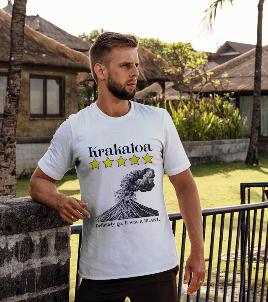 Krakatoa Five Star Definitely Go It Was A Blast Volcanic Eruption T-Shirt