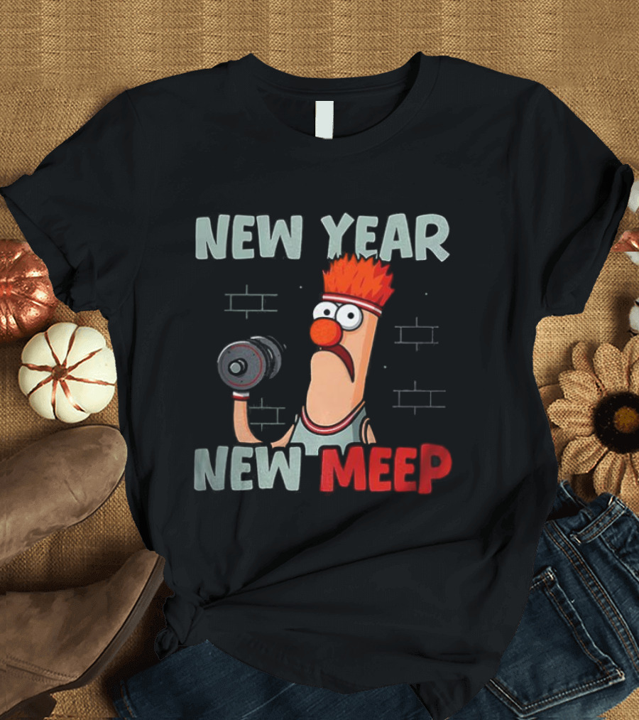 New Year New Meep Beaker The Muppets Lift Weights Fitness T-Shirt