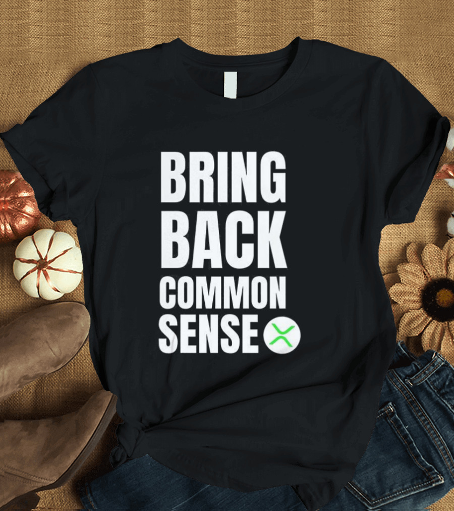 Bring Back Common Sense XRP T-Shirt