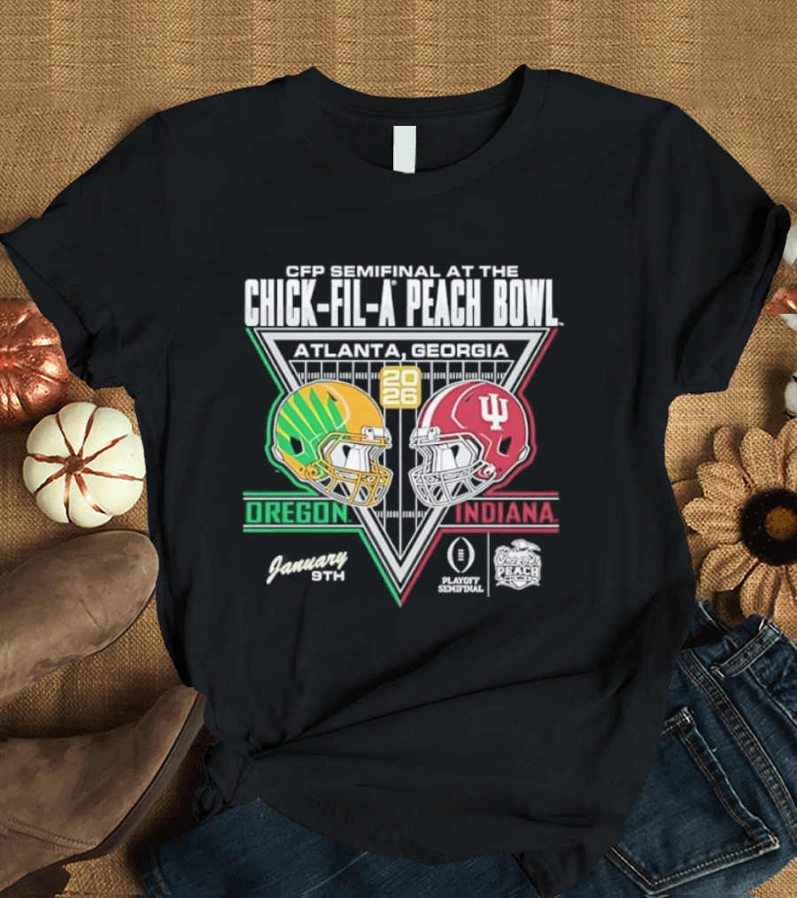 CFP Semifinal Chick Fil A Peach Bowl Oregon Vs Indiana 2026 Atlanta Georgia T-Shirt