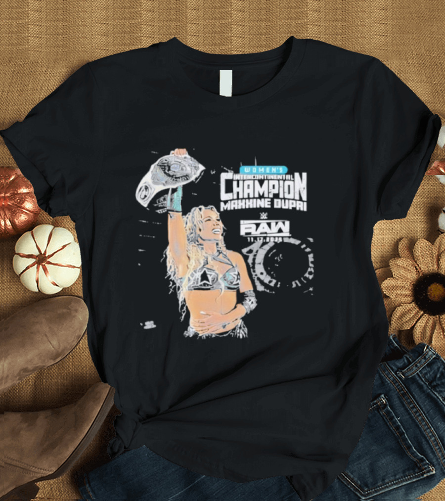 Maxxine Dupri Women's Champion Belt WWE RAW T-Shirt