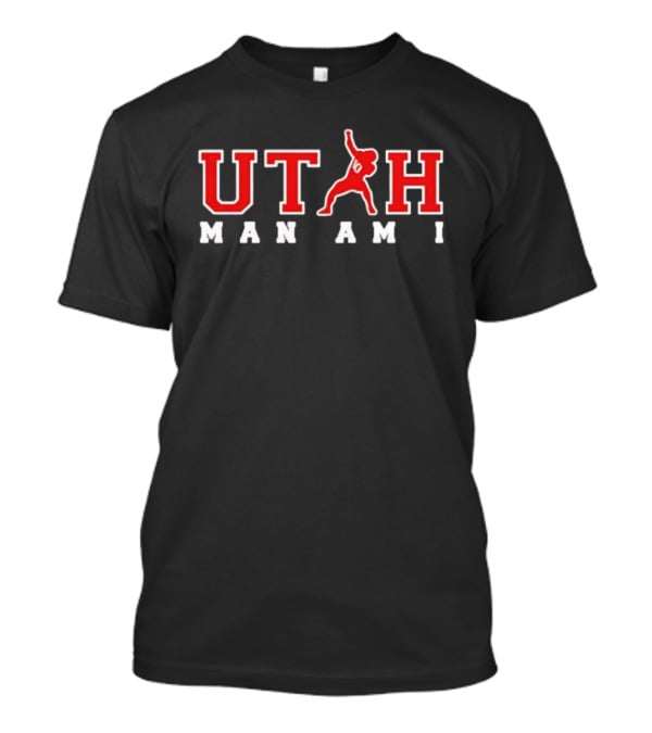Utah Man Am I Football T-Shirt