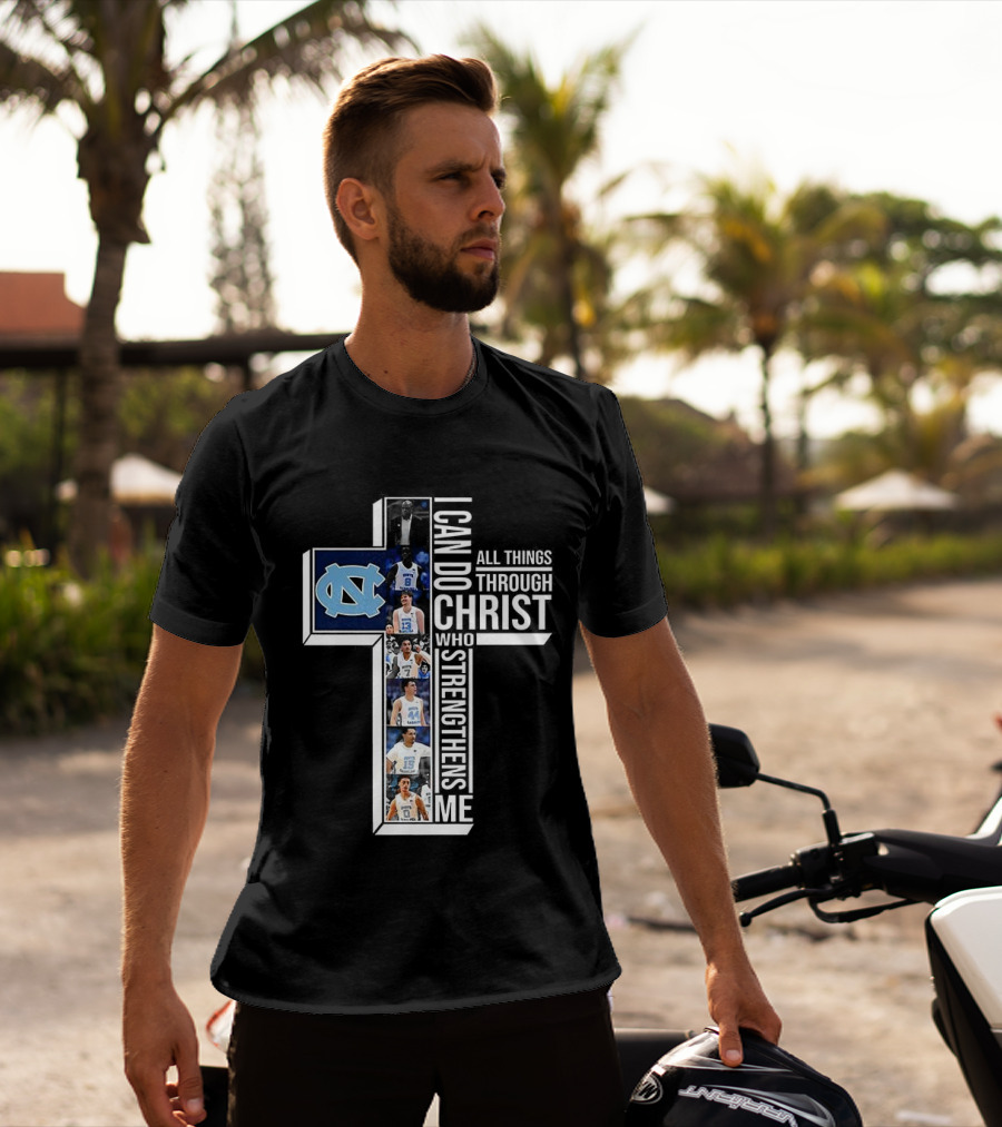 North Carolina Tar Heels I Can Do All Things Through Christ Basketball Player Cross T-Shirt