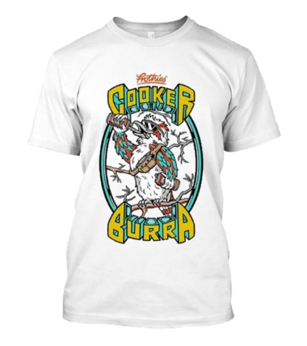 Frothies Kookaburra Beer Parody Cooker Burra T-Shirt