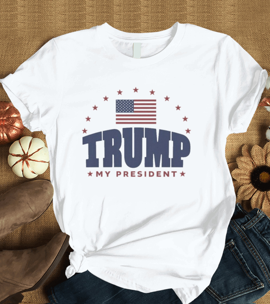TRUMP My President American Flag Stars And Stripes T-Shirt