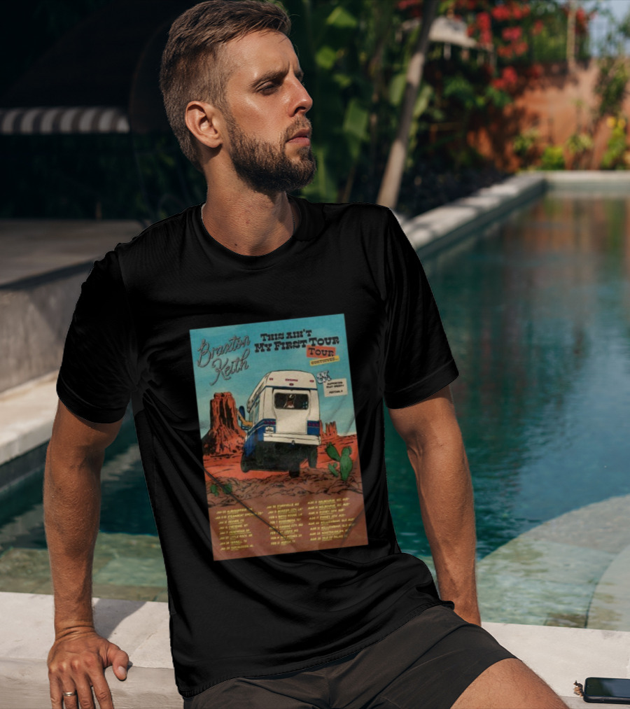 Braxton Keith This Ain't My First Tour 2026 Dates Bus Desert Scene T-Shirt