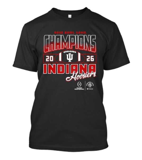 Indiana Hoosiers Rose Bowl Champions 2026 CFP Winners Football T-Shirt