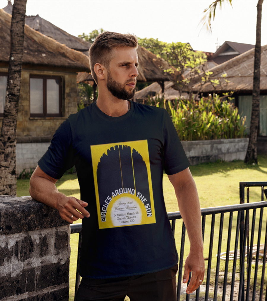Circles Around The Sun Spring 2026 Western Roundup March 28 Ogden Theatre Denver CO T-Shirt
