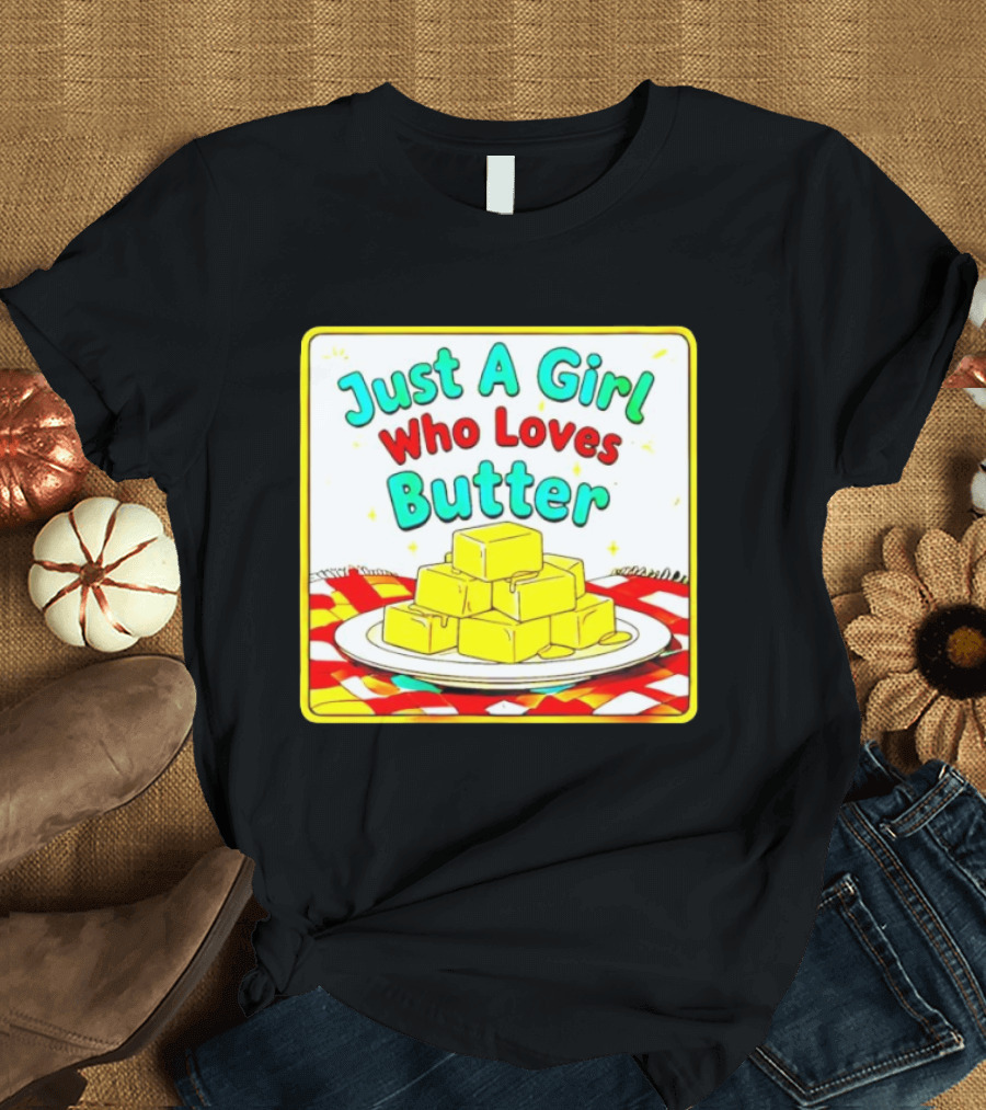 Just A Girl Who Loves Butter Cute Food Blocks Draped Tablecloth T-Shirt