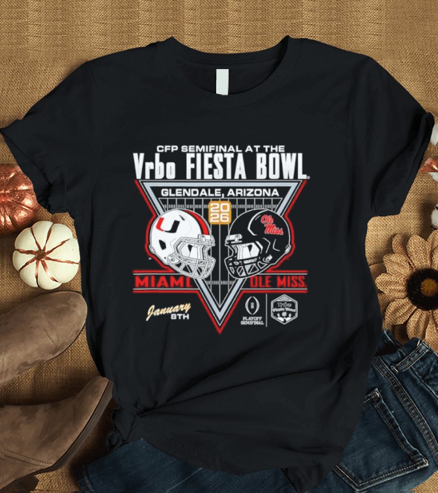 CFP Semifinal Vrbo Fiesta Bowl 2026 Miami Hurricanes Vs Ole Miss Rebels Glendale Arizona T-Shirt