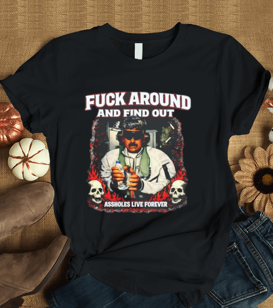 F*** Around And Find Out Venezuela Assholes Live Forever Skulls T-Shirt