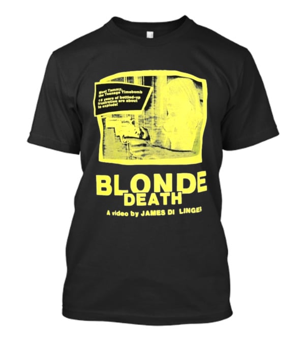 Blonde Death Teenage Timebomb Video By James D Lange 12 Years Frustration Explosion T-Shirt