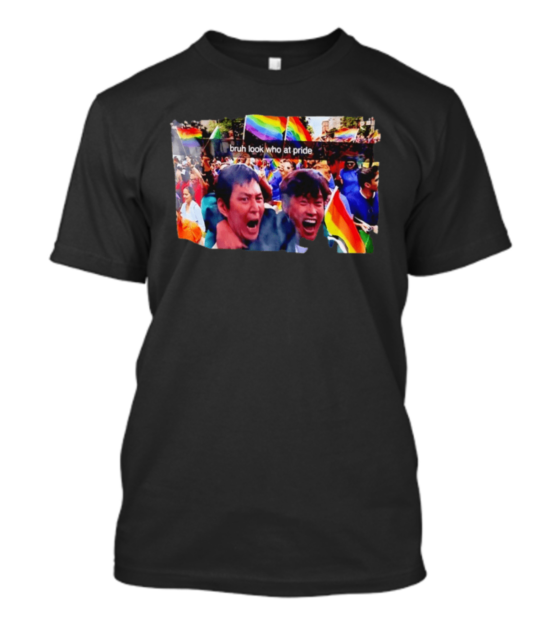 Bruh Look Who At Pride Rainbow Flags Crowd T-Shirt