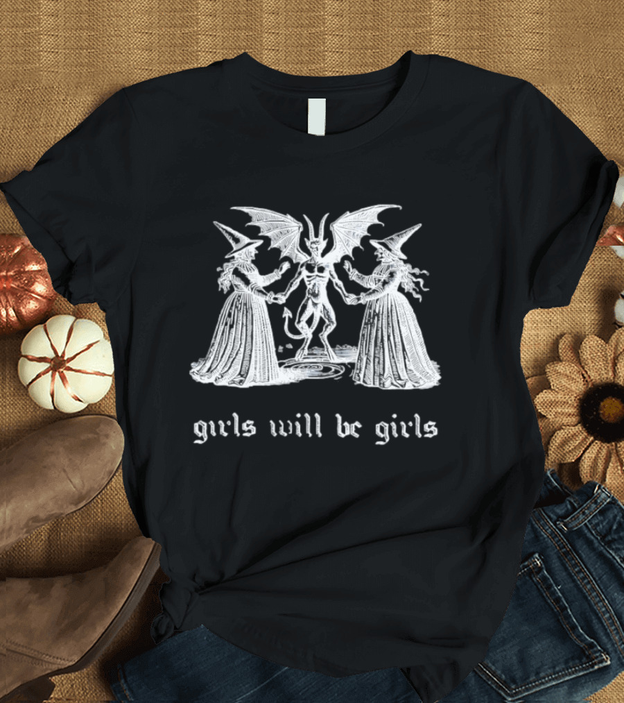 Girls Will Be Girls Witch Devil T-Shirt
