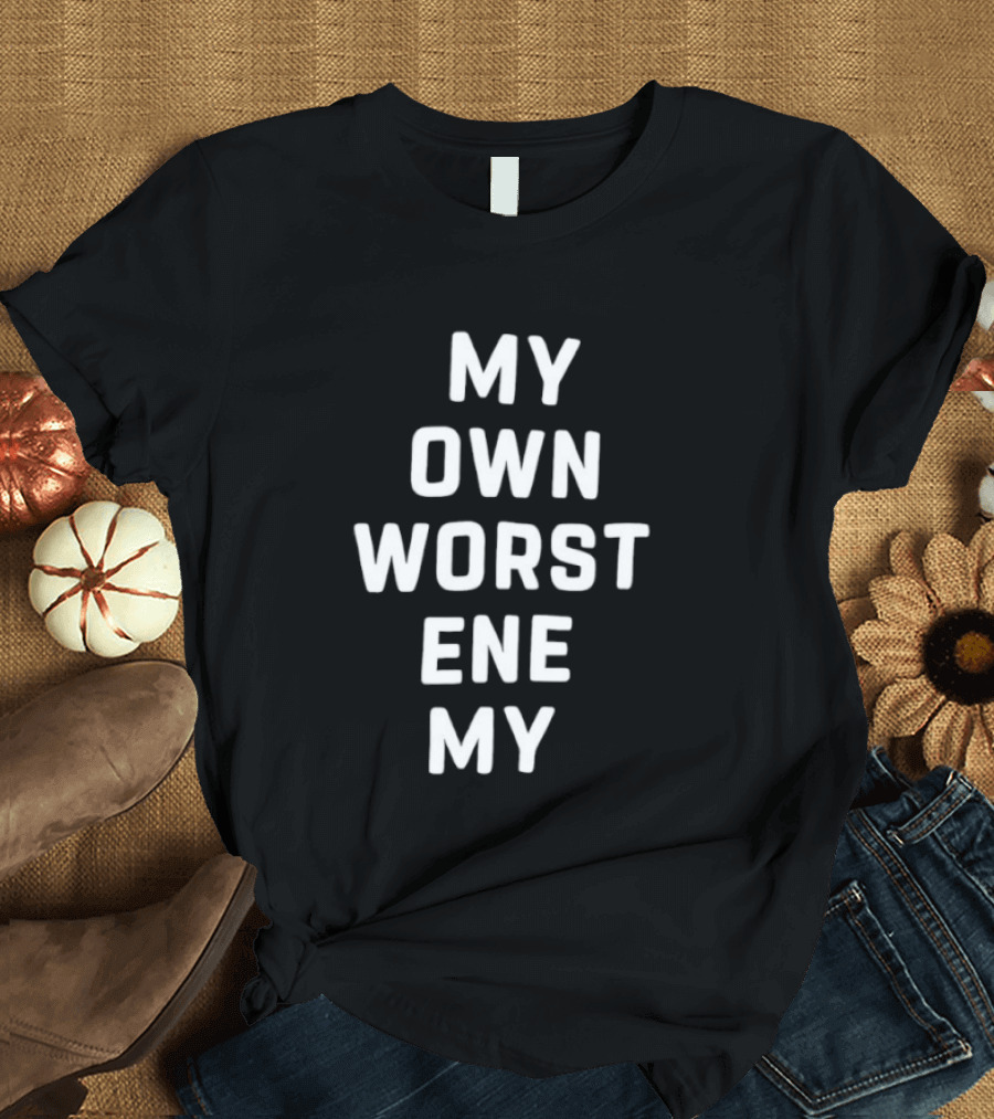 My Own Worst Enemy Repeated Text Bold White Letters T-Shirt
