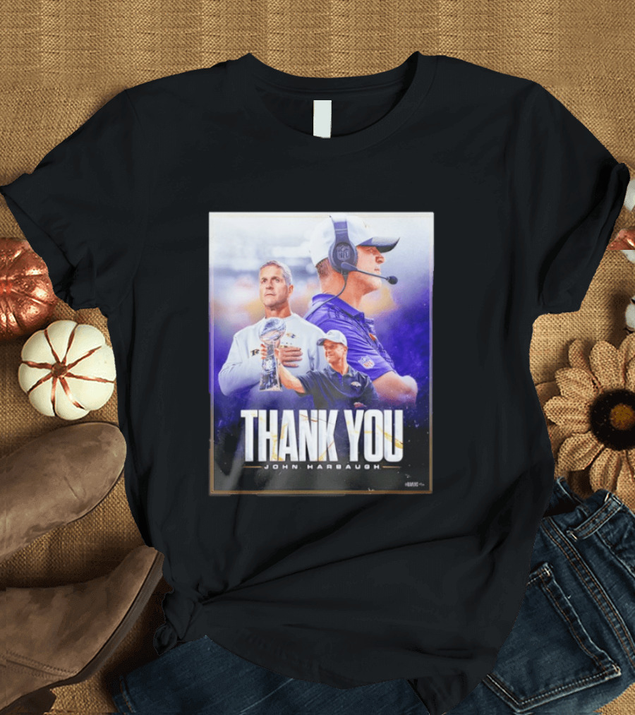 Thank You John Harbaugh NFL Coach Career Highlights Ravens Leadership T-Shirt