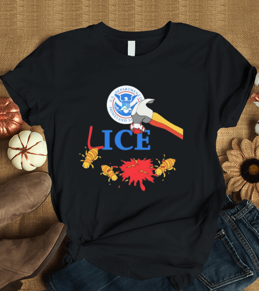 U.S. Department Of Homeland Security ICE Lice Hammer Bugs T-Shirt