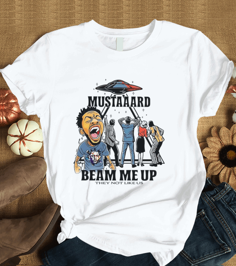 Mustard Beam Me Up They Not Like Us Alien Abduction T-Shirt