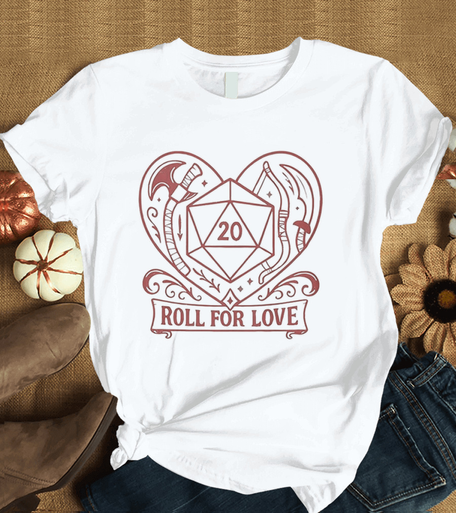 Roll For Love Heart Axe 20 Sided Dice Dungeons And Dragons T-Shirt