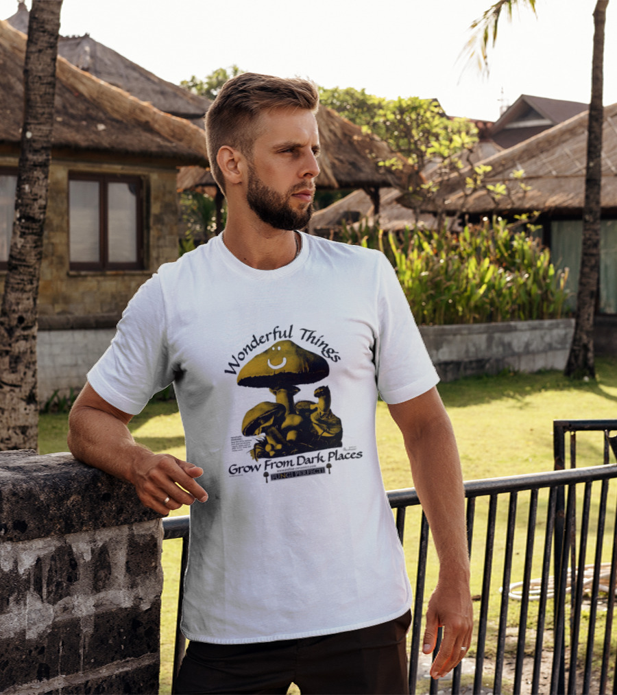 Wonderful Things Grow From Dark Places Mushroom Smiley T-Shirt