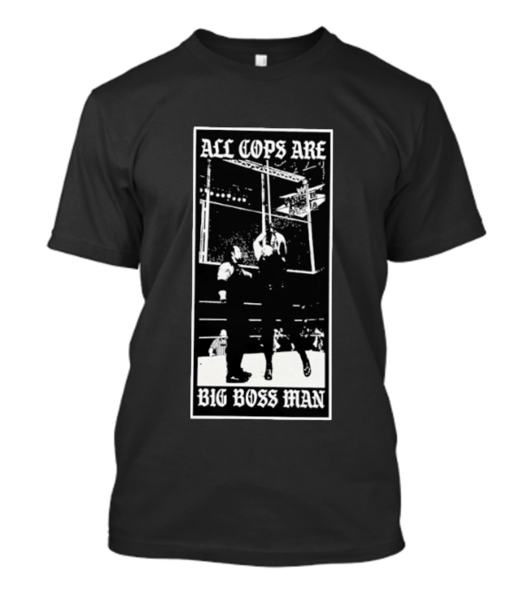 All Cops Are Big Boss Man Wrestling Ring Scene T-Shirt