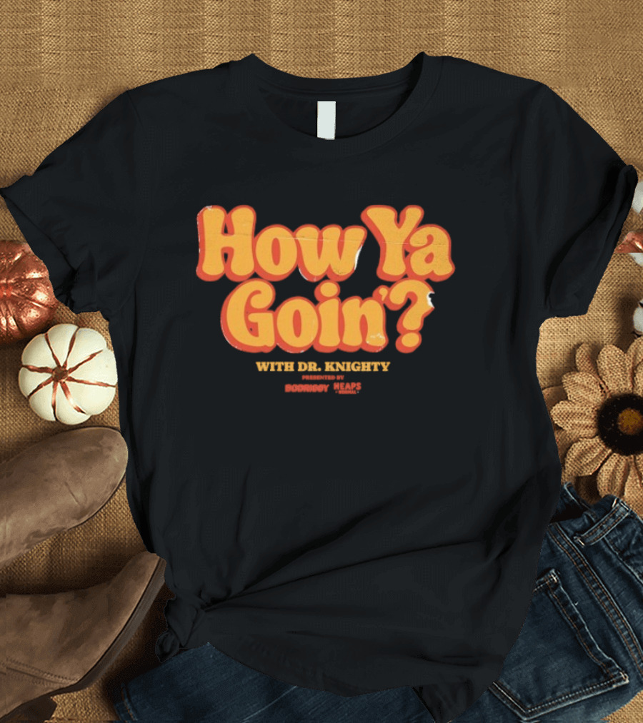 Cosmic Psychos How Ya Goin' With Dr. Boogie Presented By Doogie Boy T-Shirt