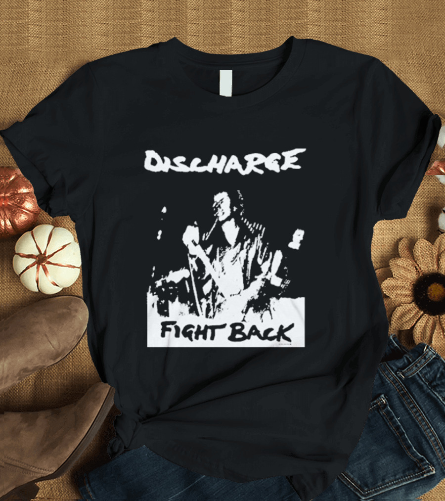 Discharge Fight Back Punk Music Performance T-Shirt