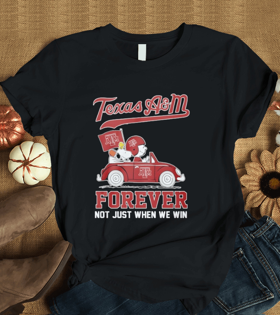 Texas A&M Snoopy And Charlie Brown Forever Not Just When We Win T-Shirt