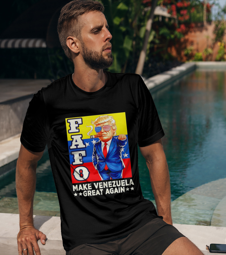 FAFO Trump Make Venezuela Great Again Patriotic Cartoon T-Shirt