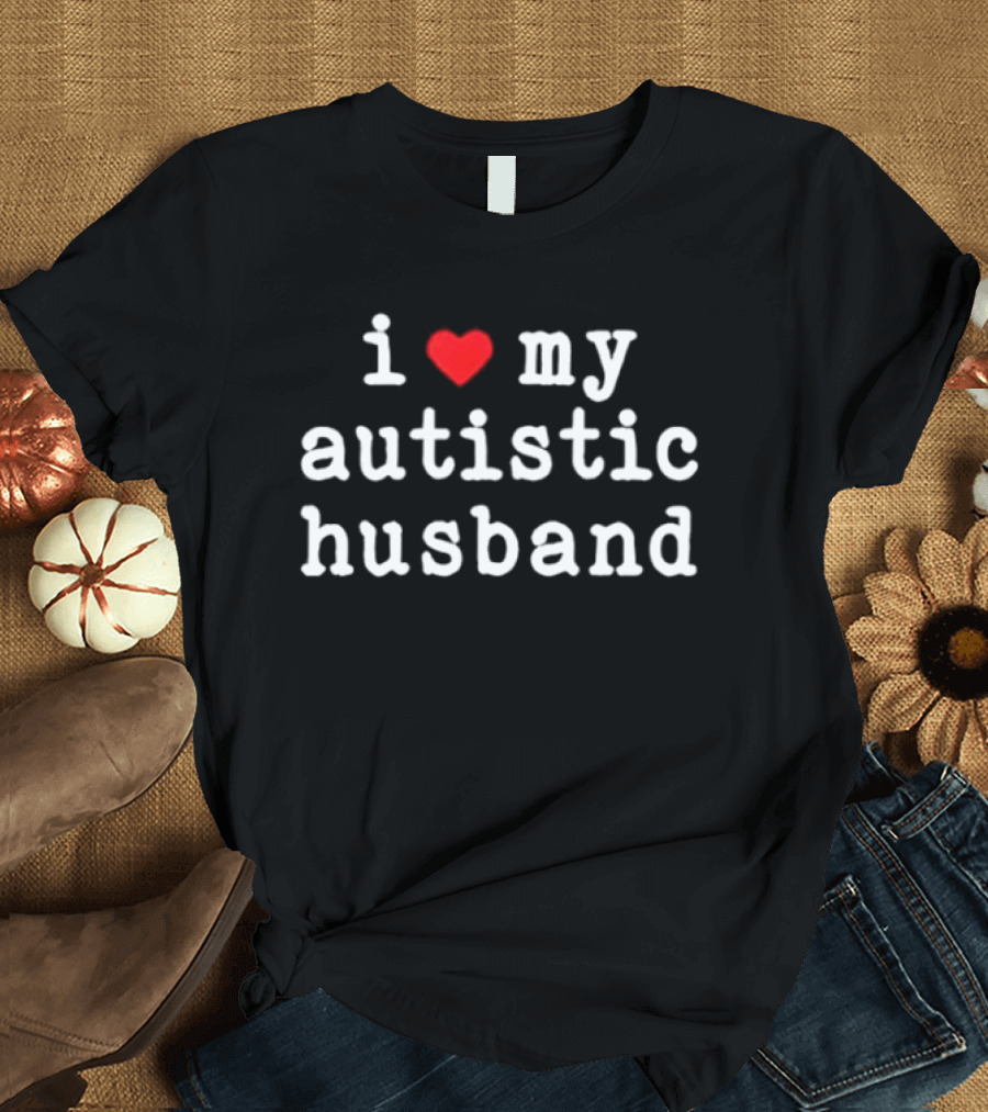 I Love My Autistic Husband Heart My Husband T-Shirt