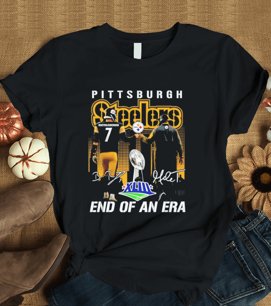 Pittsburgh Steelers XLIII End Of An Era Mike Tomlin Ben Roethlisberger 7 T-Shirt