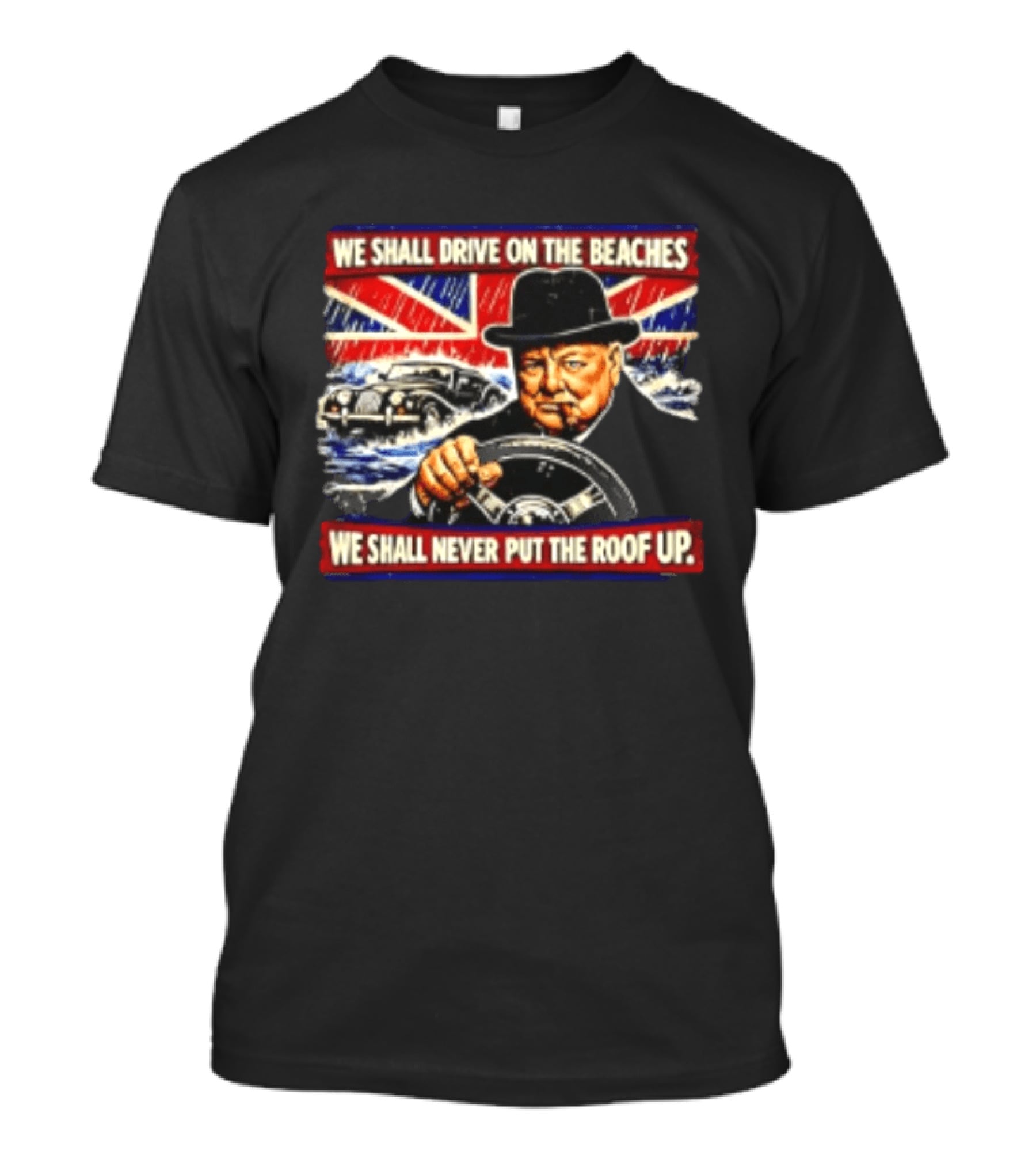 Morgan We Shall Never Put The Roof Up Driving On The Beaches UK Union Jack T-Shirt