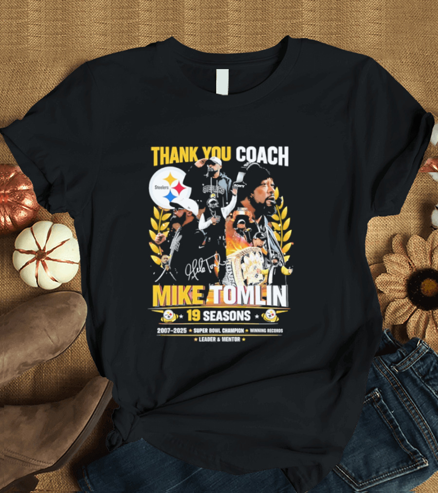 Thank You Coach Mike Tomlin Pittsburgh Steelers 19 Seasons Leader Mentor Iconic Team Legacy T-Shirt