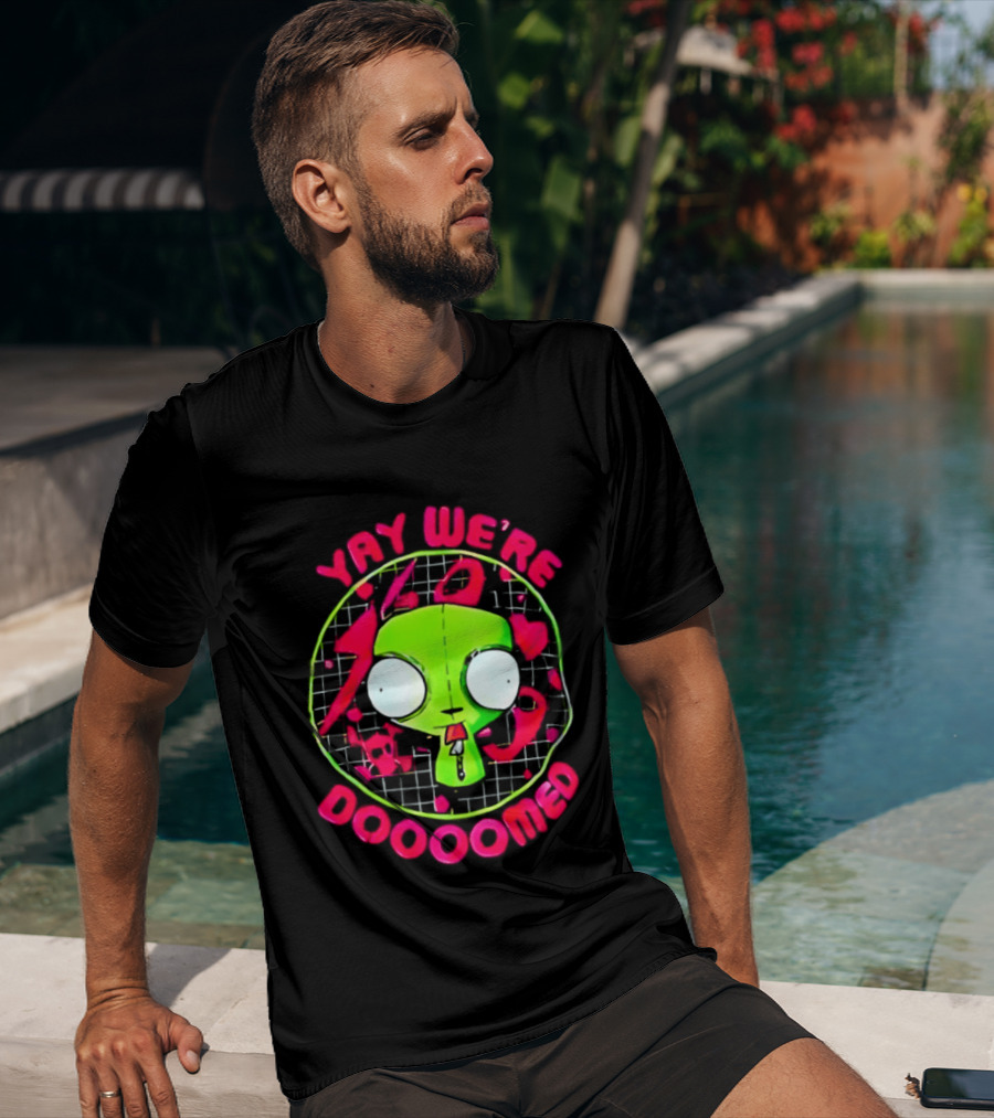 Yay We're Doooomed Invader Zim Alien Cartoon Phrase T-Shirt