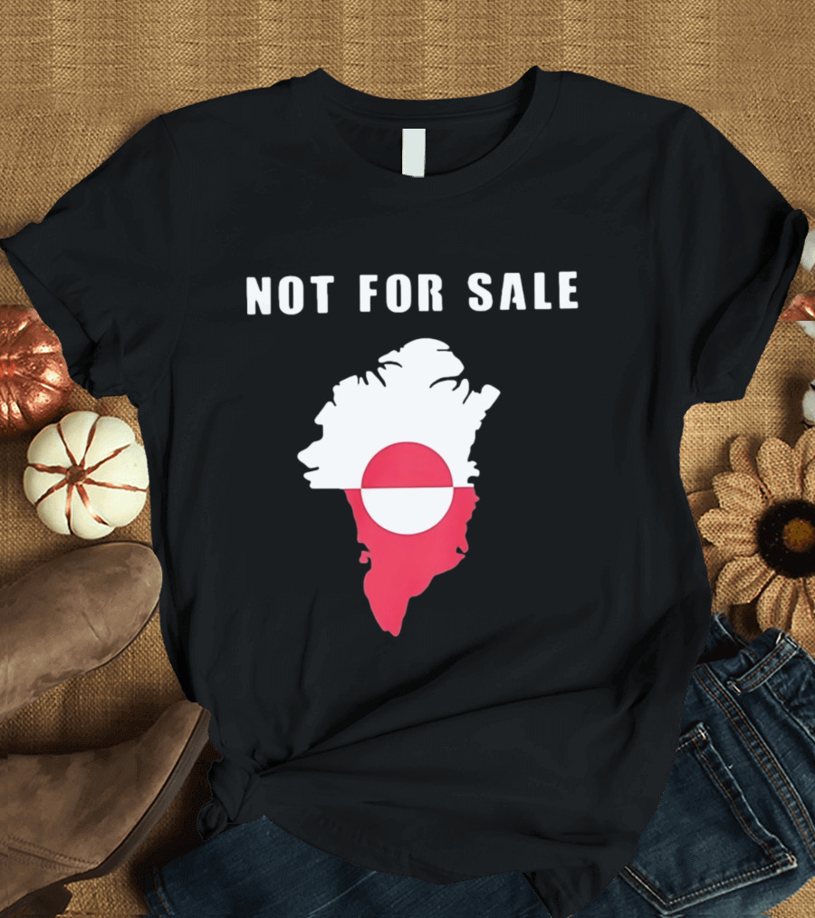 Greenland Map Not For Sale Flag T-Shirt