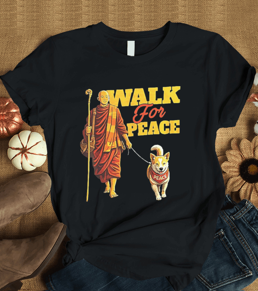 Walk For Peace Monk And Aloka Dog Pilgrimage T-Shirt