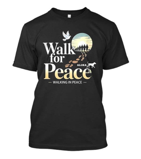 Aloka Walk For Peace Dove Walking In Peace T-Shirt