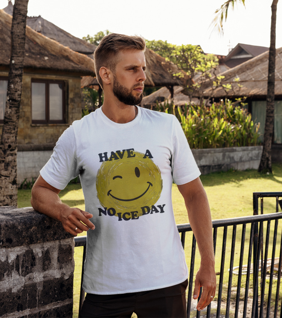 Have A No Ice Day Winking Smiley Face T-Shirt