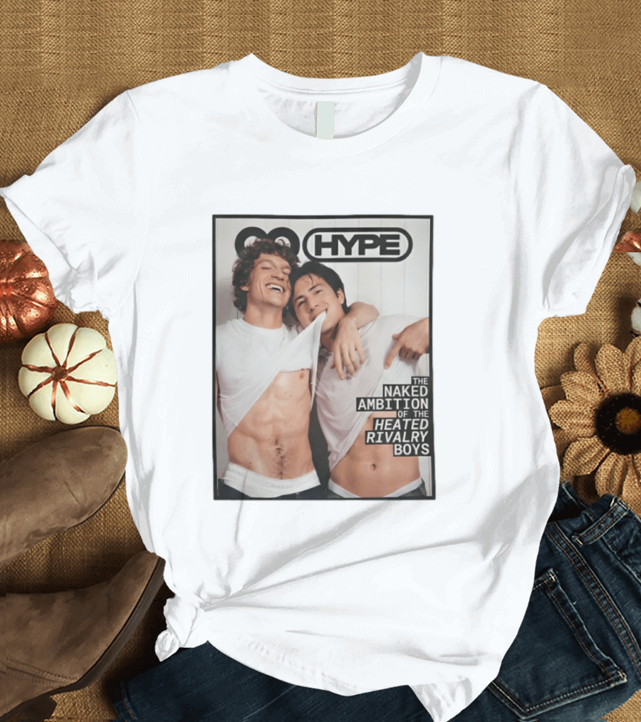HYPE The Naked Ambition Of The Heated Rivalry Boys Shane X Rozanov T-Shirt