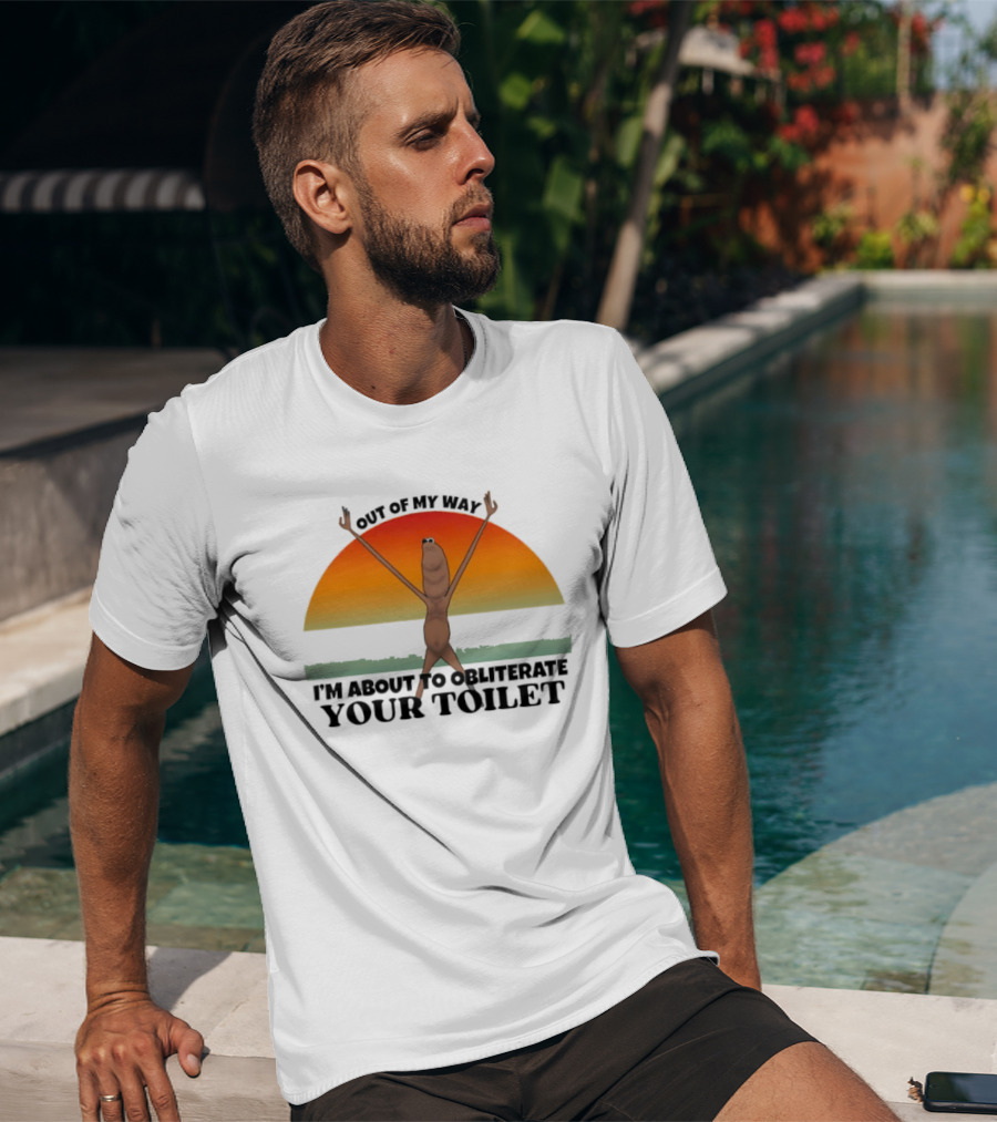 I'm Sorry Out Of My Way Marcus The Worm VR Obliterate Your Toilet T-Shirt