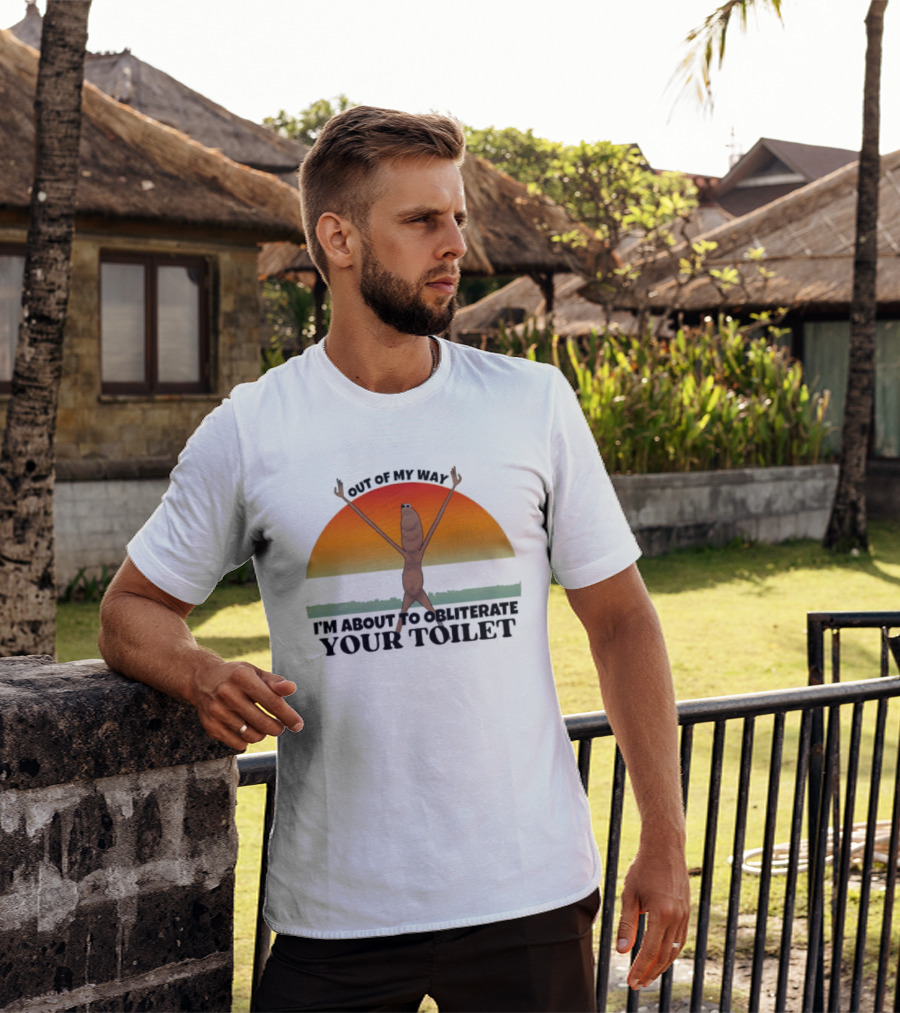 I'm Sorry Out Of My Way Marcus The Worm VR Obliterate Your Toilet T-Shirt