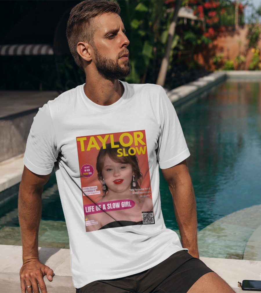 Taylor Slow Life Of A Slow Girl Mete Deboera Slow Era T-Shirt